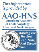 The information on this page is provided by AAO-HNS